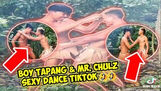 BOY TAPANG & MR. CHULZ TIKTOK SEXY DANCE FUNNY COMPILATION 🤣🤣 SOBRANG LAPTRIP!