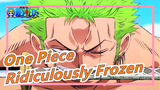 [One Piece] Damn It, It's Ridiculously Frozen