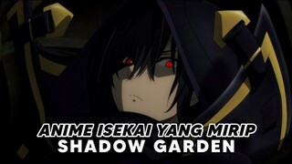 3 Anime ISEKAI Yang Mirip Shadow Garden