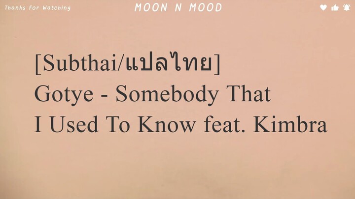 [Subthai/แปลไทย] Gotye - Somebody That I Used To Know feat. Kimbra