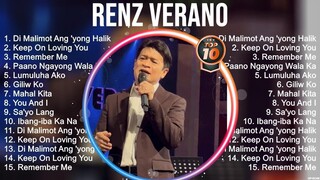 Renz Verano Greatest Hits ~ Best Songs Tagalog Love Songs 80's 90's Nonstop