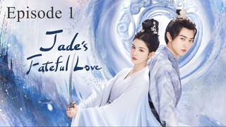 JADE'S  FATEFUL LOVE 2024 EPISODE 1