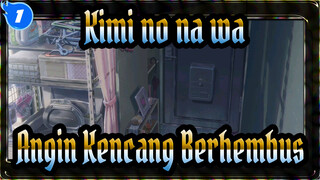 Kimi no na wa. | Angin Kencang Berhembus | ED - Atur Ulang_1