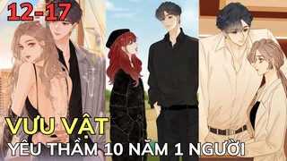 VƯU VẬT - (Tập 12-17) | Review Phim Truyện Tranh Hay