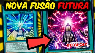 YU-GI-OH | A NOVA FUSÃO FUTURA 🔥🧿🔥