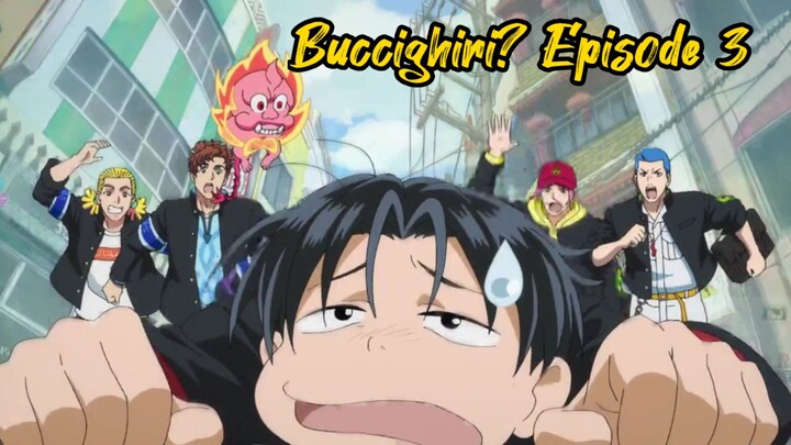 Buccighiri? Episode 3