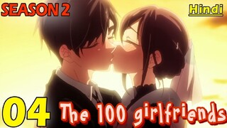 the 100 girlfriends season 2 episode 4 Hindi dubbed