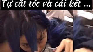 Tự cắt tóc và cái kết 😂