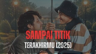 Sᴀᴍᴘᴀɪ Tɪᴛɪᴋ Tᴇʀᴀᴋʜɪʀᴍᴜ (2025)