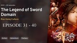 Jian Yu Feng Yun (The Legend of Sword Domain) EP 31 - 40 SUB INDO [1080p]