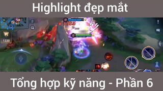 Highlight đẹp mắt tổng hợp kỹ năng #6