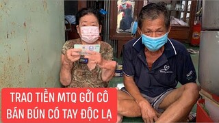 Thương hoàn cảnh tật nguyền không con cái chăm sóc cô chú bán bún được MTQ gởi tiền hỗ trợ