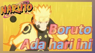 Boruto Ada hari ini