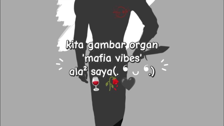 Mafia Vibes🍷