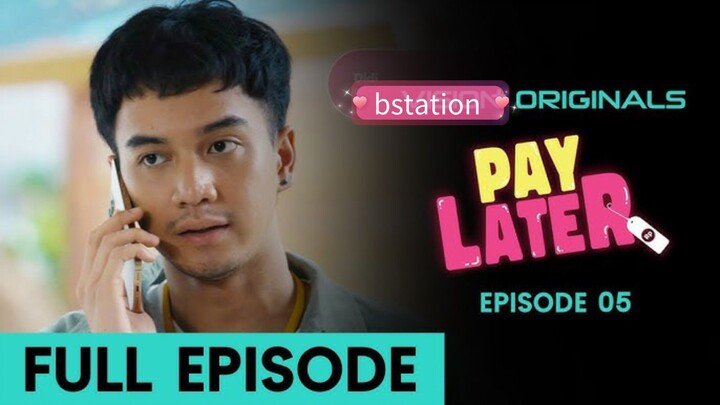Pay Later Ep-5