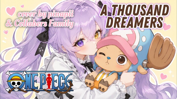 【COLLAB】A Thousand Dreamers ／ 9 Crew Straw Hat Pirates covered by pinapii & Collabers Family