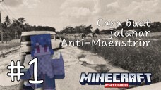 How to make anti mainstream roads in MC??