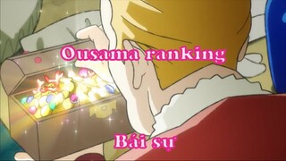 Ousama ranking 7 - Bái sư