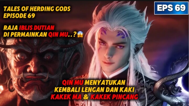 TALES OF HERDING GODS EPIOSODD 69  [ spoiler ]‼️raja iblis dutian jadi mainan qinmu?😱