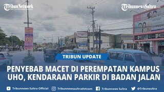 Penyebab Macet di Perempatan Kampus UHO Kendari Sulawesi Tenggara, Kendaraan Parkir di Badan Jalan
