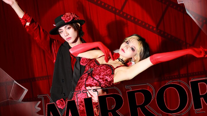 【ออกแบบท่าเต้นต้นฉบับ】MIRROR◁◂ คุณคือฉัน ฉันก็คือคุณ【เทียนโกะกินจันทร์】