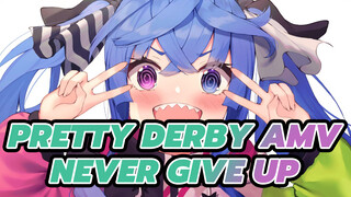 There's nothing you can't do if you don't give up! | Pretty Derby