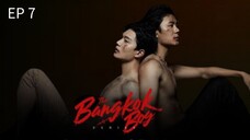 🇹🇭 ȶɦɛ Ⴆαɳ9ƙ0ƙ Ⴆ0¥ : EP 7 - SUB INDO - Cr.CasthyAilen