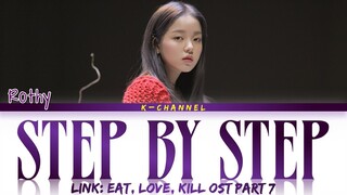 Step By Step - Rothy (로시) | Link: Eat, Love, Kill (링크: 먹고 사랑하라, 죽이게) OST Part 7 | Han/Rom/Eng/가사