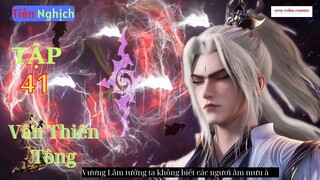 Tiên Nghịch Tập 41 Vietsub Thuyết Minh 1080P|Renegade Immortal EP41| HHTQ Thắng channel