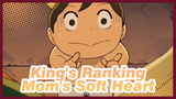 King's Ranking
Mom's Soft Heart