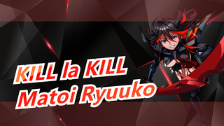 [Kill la Kill] Ryuko Matoi, hãy cưới mình!