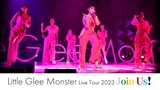 Little Glee Monster - Live Tour 2023 'Join Us!' [2023.01.07]