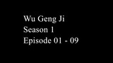 Wu Geng Ji Season 1 Episode 01 - 09 Subtitle Indonesia
