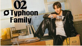 Typhoon Family - Episode 2 [Eng Sub]