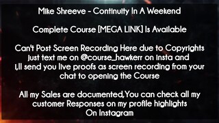Mike Shreeve  course - Continuity In A Weekend download