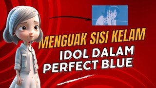 KETIKA MANUSIA TIDAK BISA MEMBEDAKAN KENYATAAN DAN FANTASI | Review Film Anime Perfect Blue