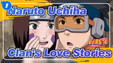 [Naruto] Uchiha Clan's Love Stories_1
