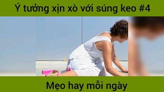 Ý tưởng xịn xò với súng keo p4