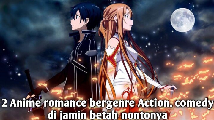 2 Anime romance bergenre Action!!