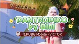 Pantropiko ft. Victor of PUBG Mobile