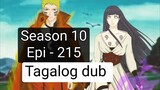 Episode 215 + Season 10 + Naruto shippuden + Tagalog dub