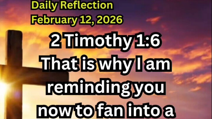 Daily Reflection February 12, 2026 #faith #bible #reflection