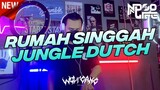 DJ RUMAH SINGGAH JUNGLE DUTCH BOOTLEG 2022 FULL BASS [NDOO LIFE]