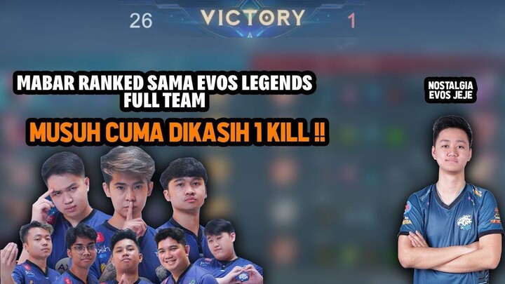 MABAR RANKED SAMA EVOS LEGENDS FULL TEAM MUSUH CUMA DIKASIH 1 KILL ! GOKIL - Mob