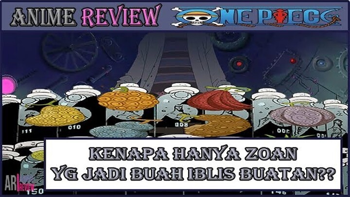 KENAPA HANYA BUAH IBLIS ZOAN YG DAPAT DITIRU OLEH VEGAPUNK?? [PEMBAHASAN KOMIK ONE PIECE]