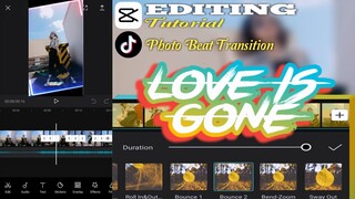 Tutorial CapCut Edit Video Transition ( LOVE IS GONE )