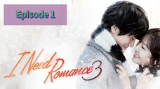 I NEED R💗MANCE 3 Episode 1 Tagalog Dubbed