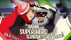 10/10 ANIME SUPER HERO TERBAIK!!! - NHYGS.06