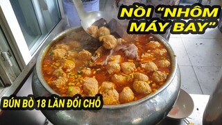 Quán Bún Bò Huế Nấu Bằng Nồi "Nhôm Máy Bay" Hơn 25 Năm Mà 18 Lần Đổi Địa Điểm