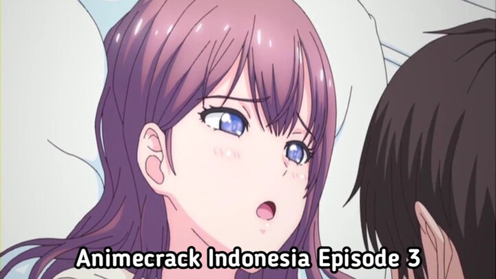 Animecrack Indonesia Episode 3 - Cinta satu malam oh indahnya